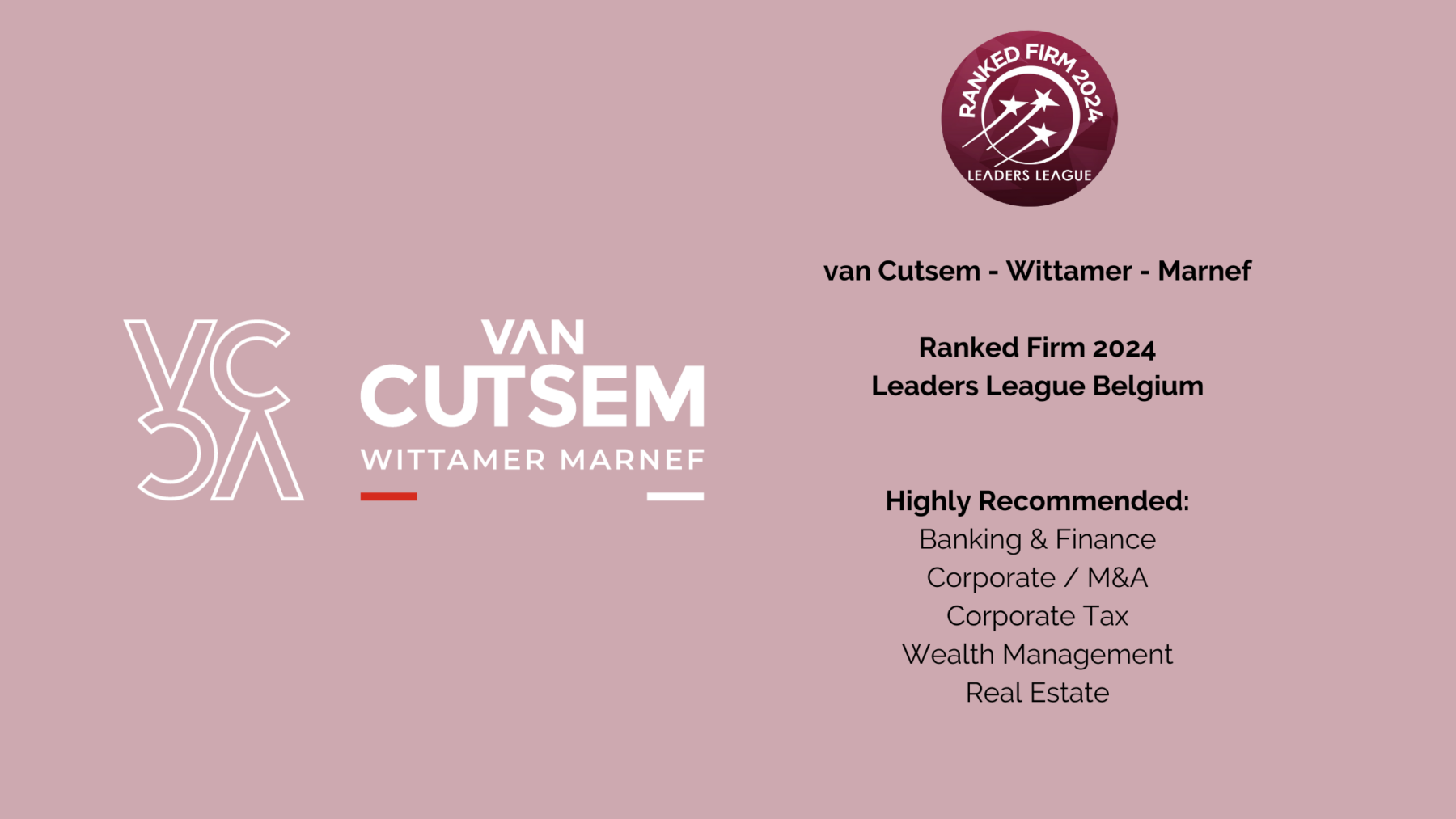 Our firm has been awarded in the latest 'Leaders League 2024' rankings of best law firms in Belgium