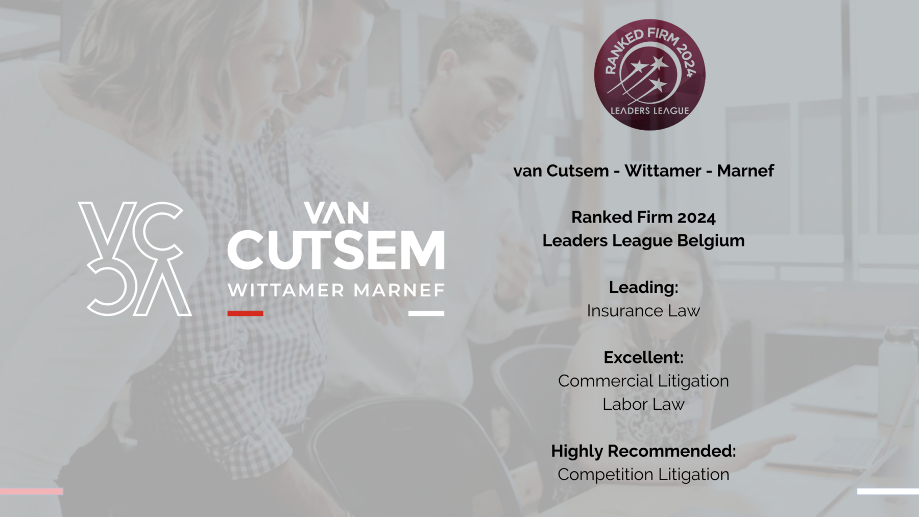 van Cutsem Wittamer Marnef a été récompensé dans le dernier classement  'Leaders League 2024' des meilleurs cabinets d'avocats en Belgique